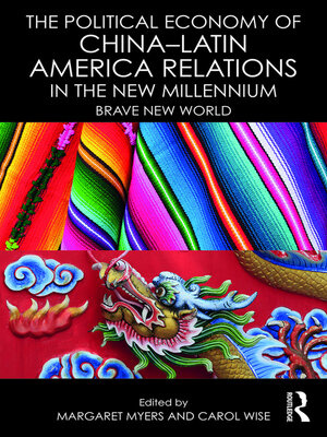 cover image of The Political Economy of China-Latin America Relations in the New Millennium